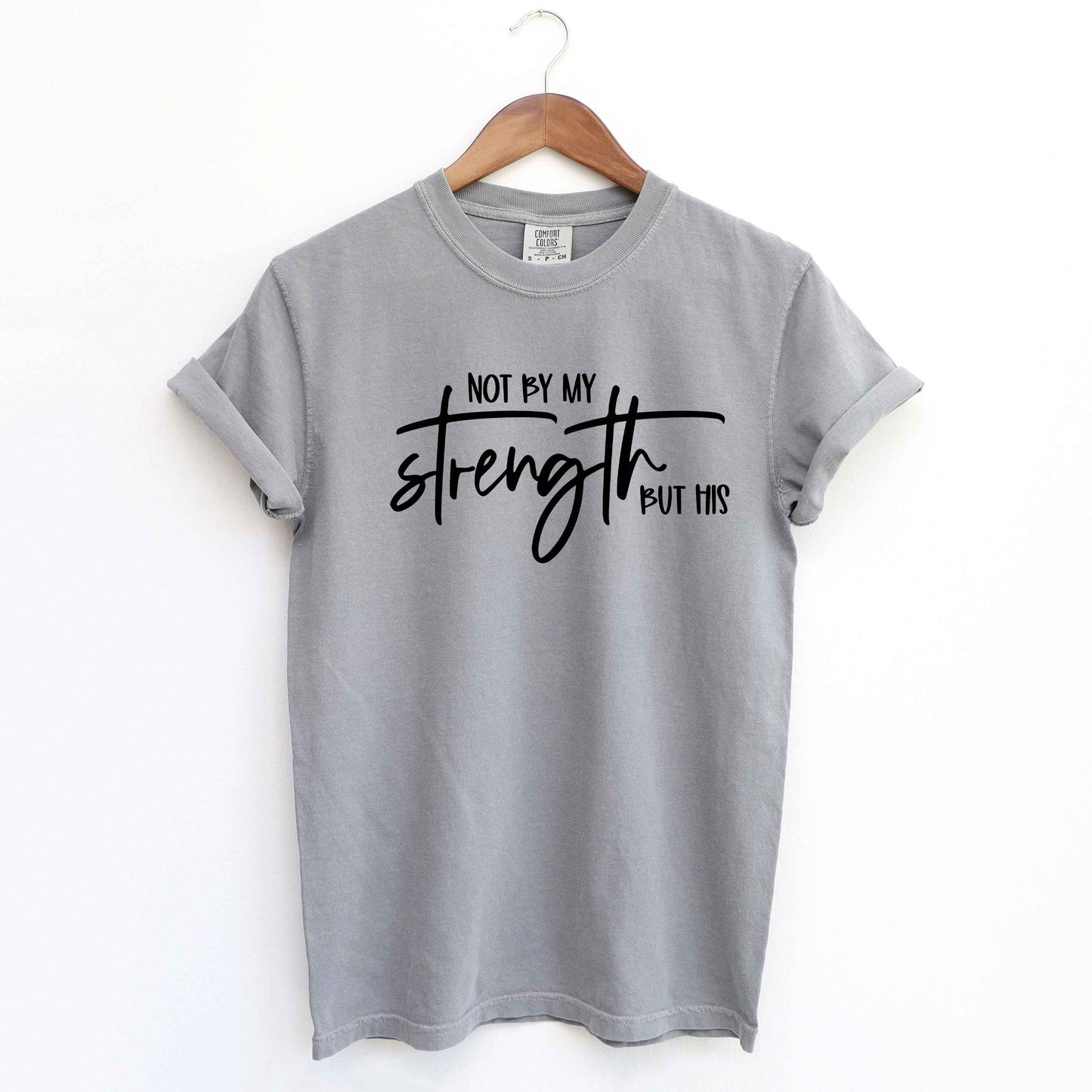 Not By My Own Strength | Short Sleeve Crew Neck