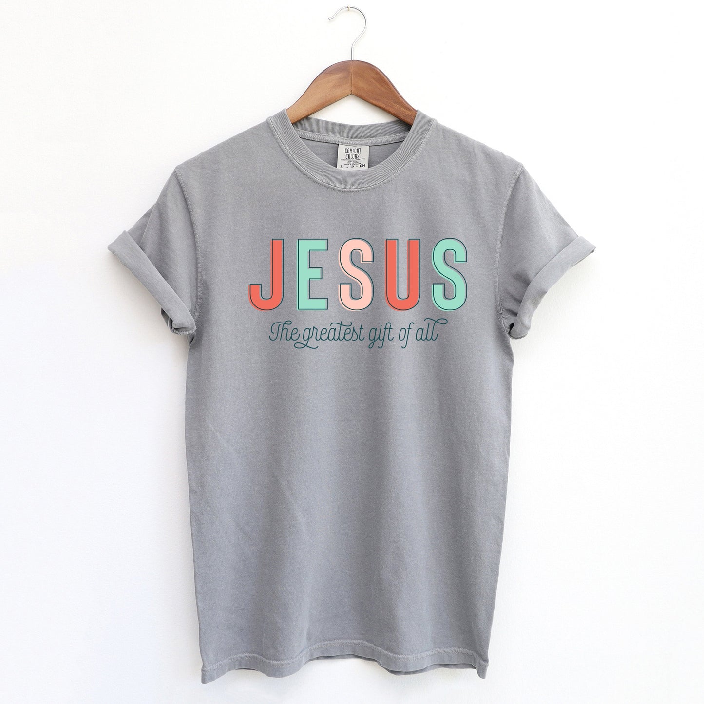 Jesus The Greatest Gift | Garment Dyed Tee
