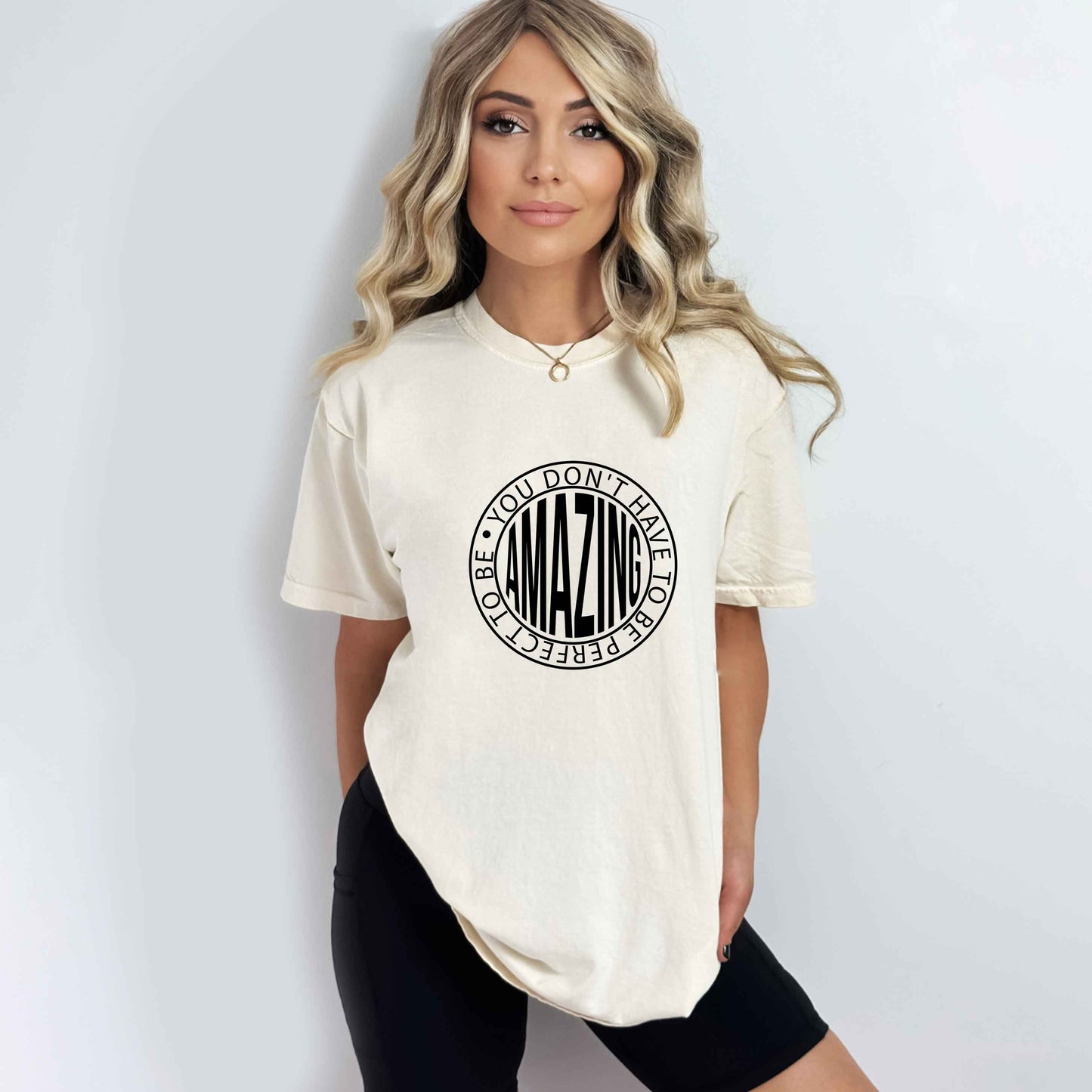Don't Have To Be Perfect | Garment Dyed Tee