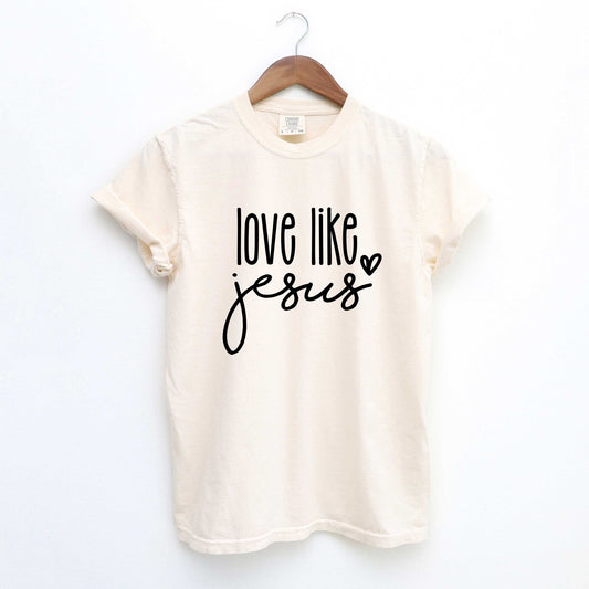 Love Like Jesus Cursive Heart | Garment Dyed Tee