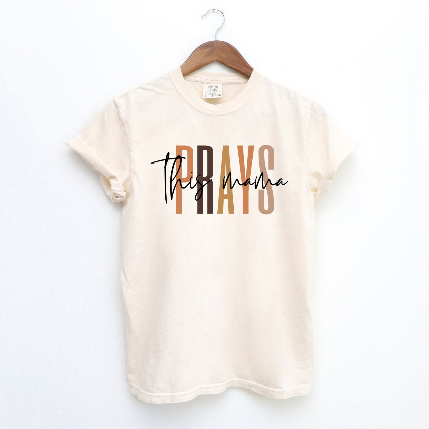 This Mama Prays Cursive | Garment Dyed Tee