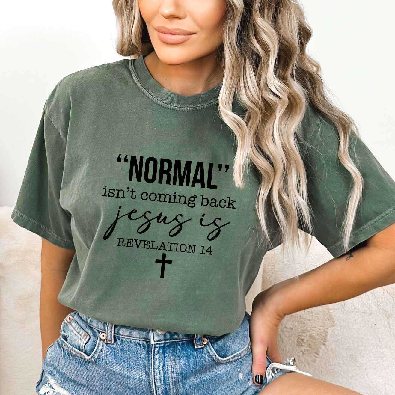 Normal Isn't Coming Back Jesus Is | Garment Dyed Tee