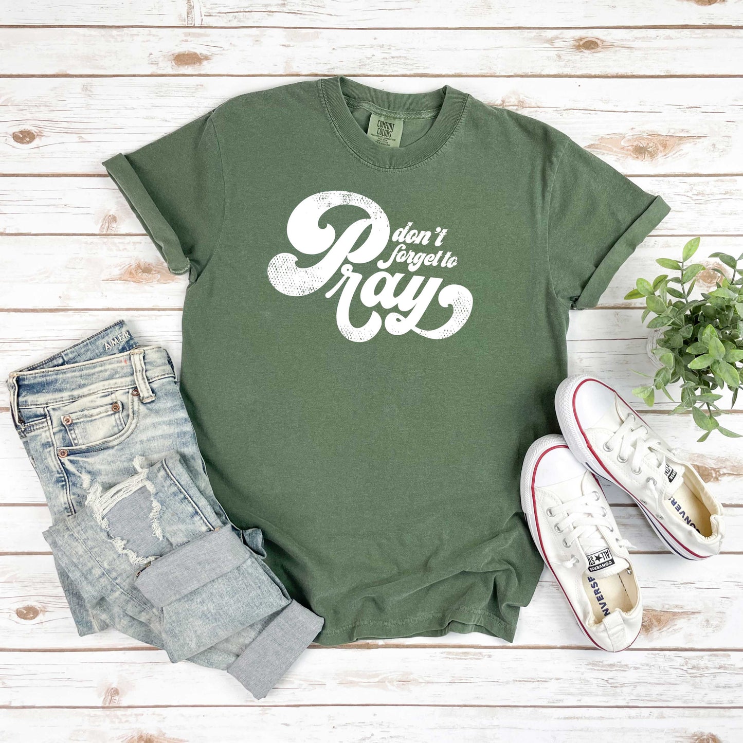 Don't Forget To Pray | Garment Dyed Tee