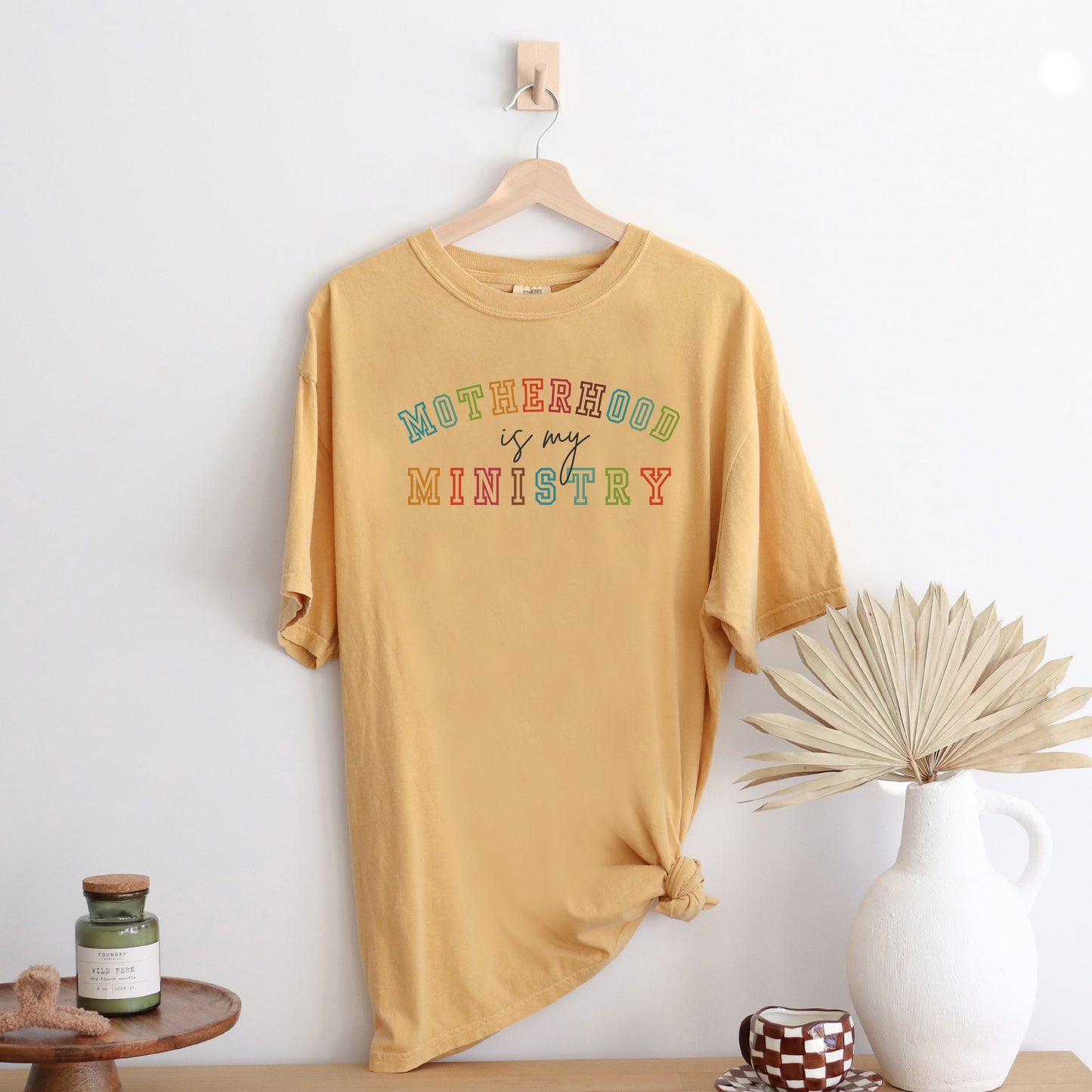 Motherhood Is My Ministry | Garment Dyed Tee