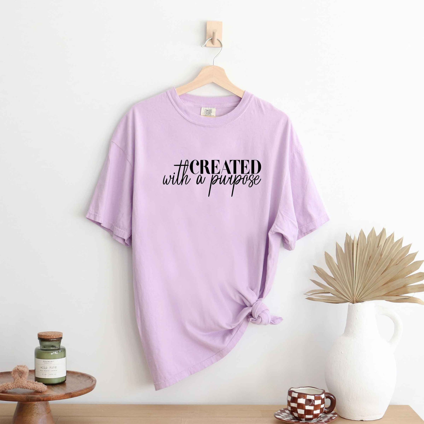 Created With A  Purpose Cursive | Garment Dyed Tee