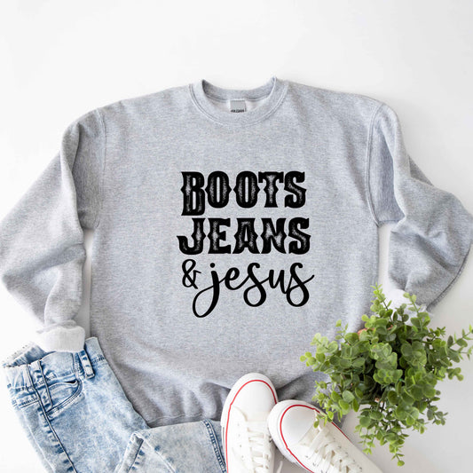 Boots Jeans and Jesus | Sweatshirt