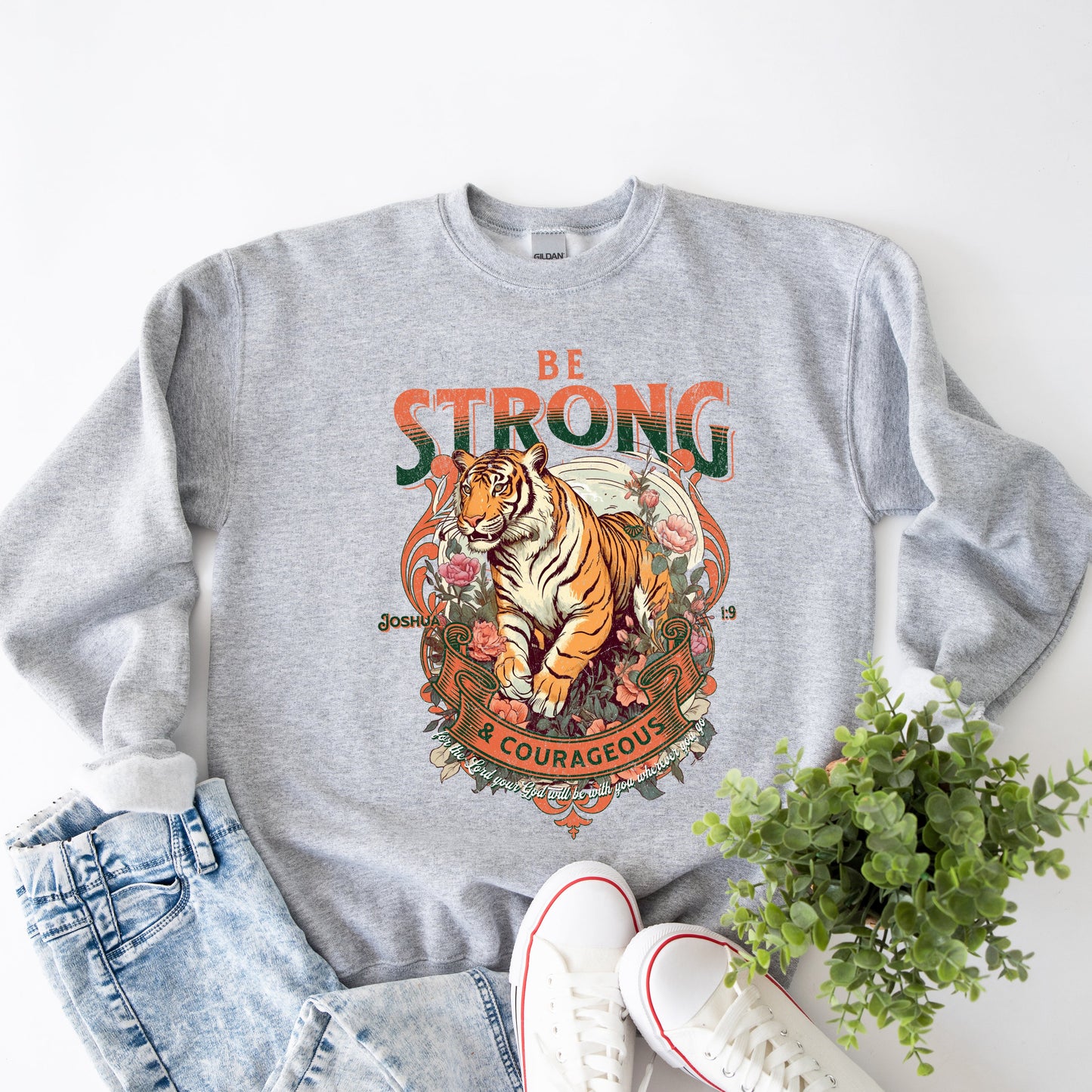 Be Strong and Courageous Tiger | Sweatshirt