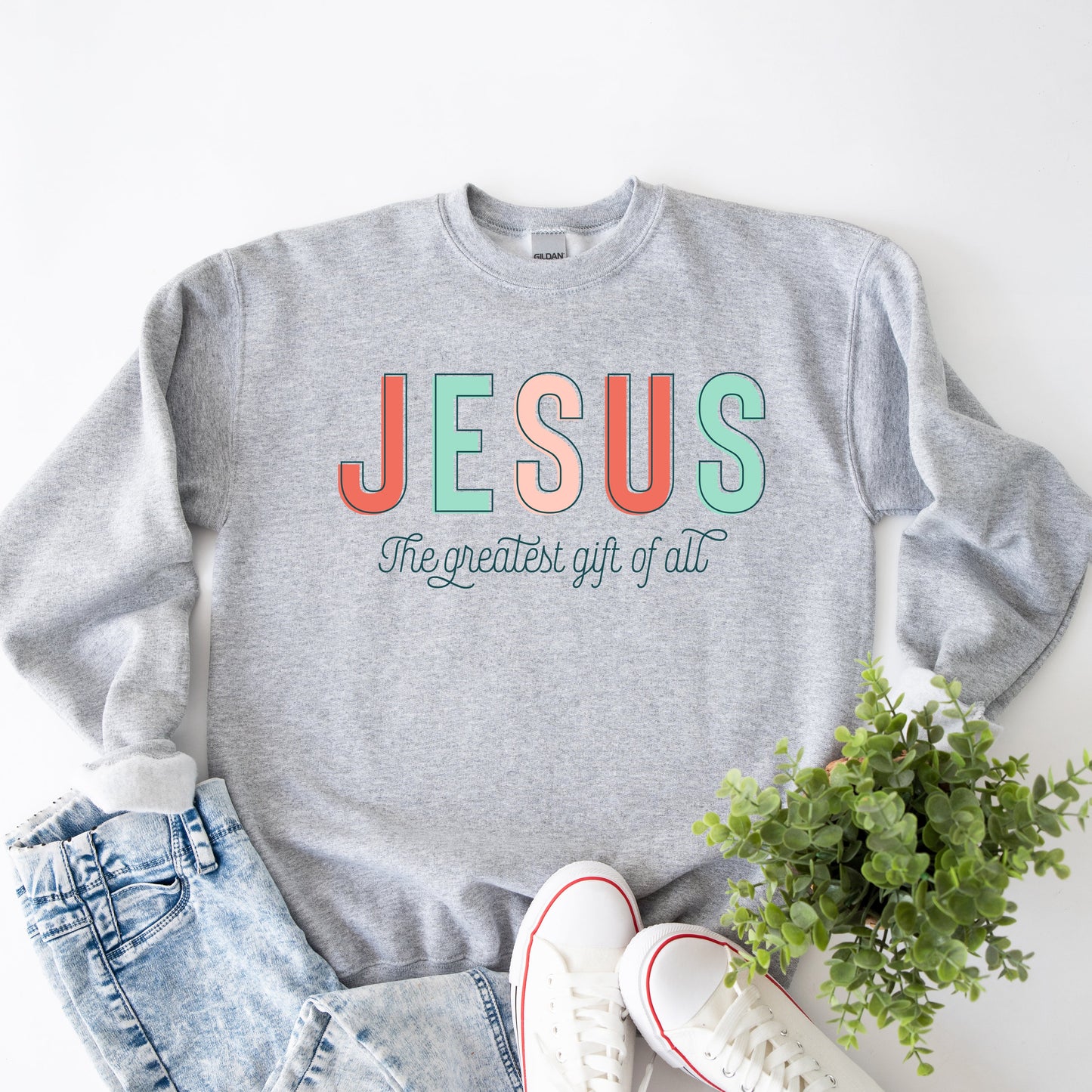 Jesus The Greatest Gift |  Sweatshirt