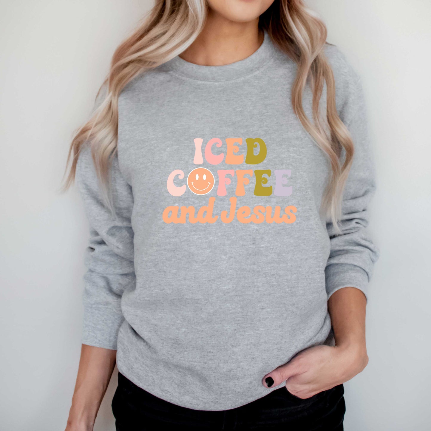 Iced Coffee And Jesus | Sweatshirt