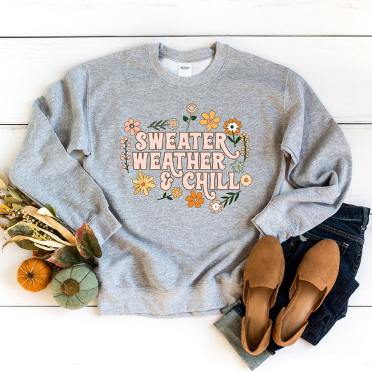 Sweater Weather and Chill | Sweatshirt