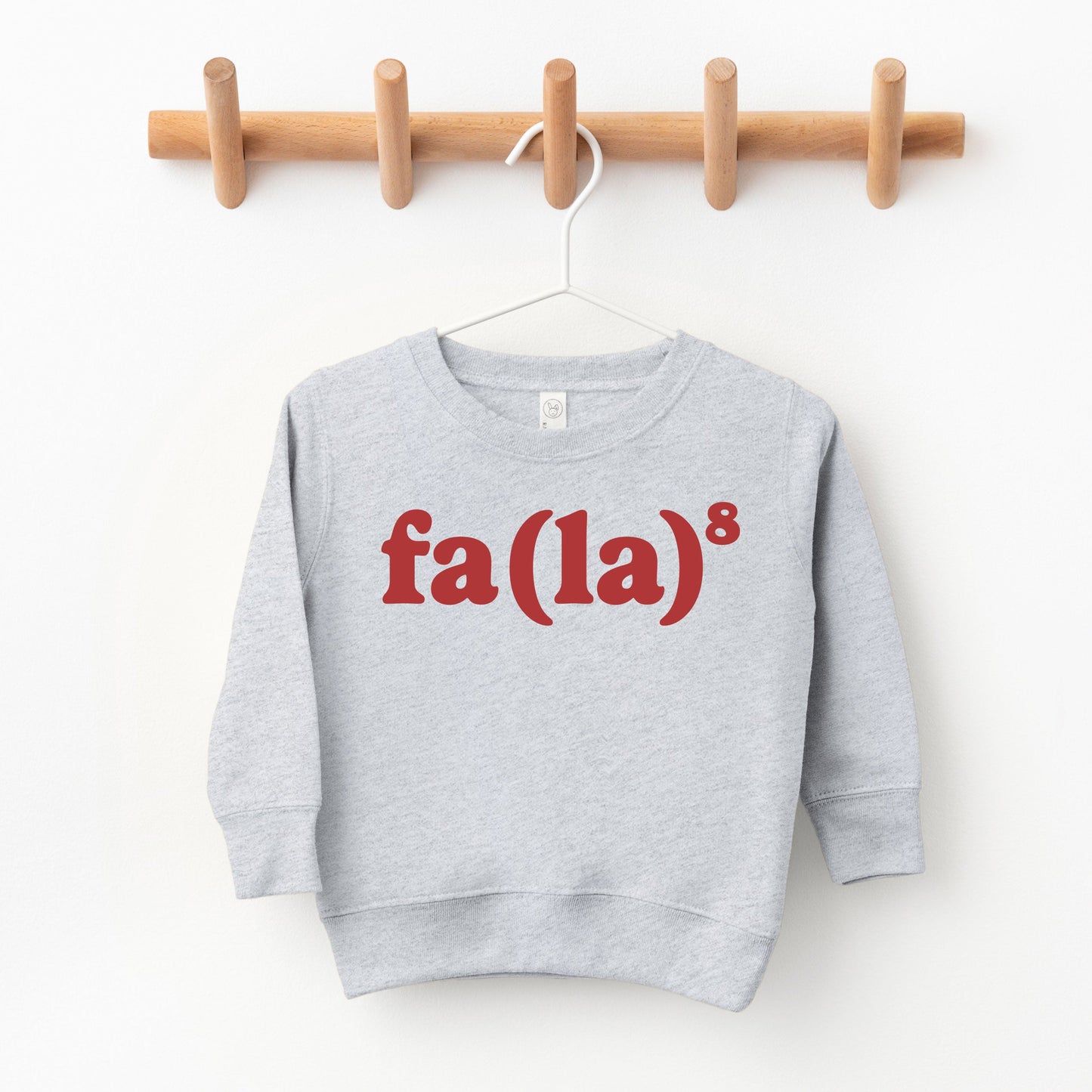Fa La 8 | Toddler Graphic Sweatshirt