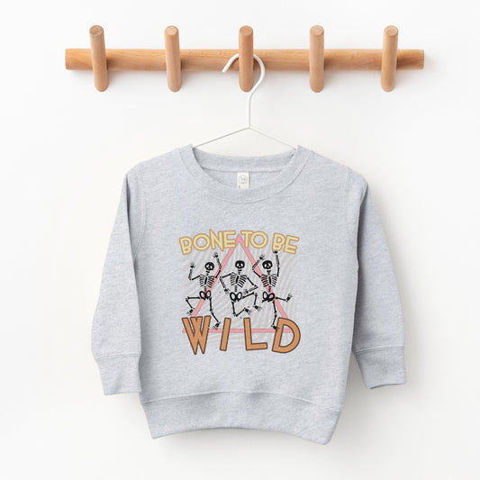 Bone To Be Wild | Toddler Sweatshirt