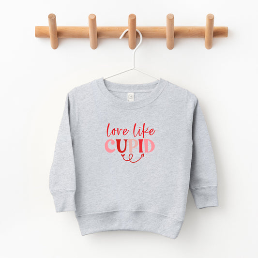 Love Like Cupid | Toddler Sweatshirt