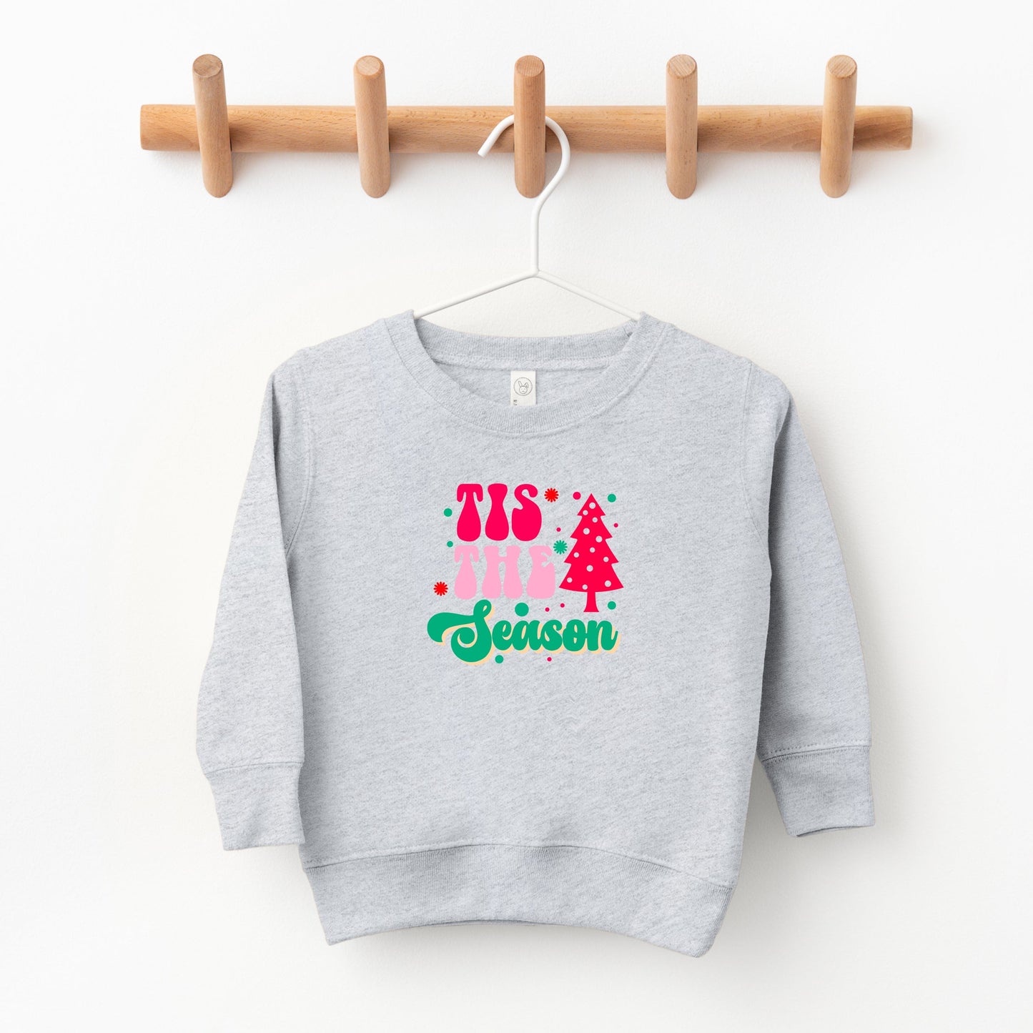 Tis The Season | Toddler Sweatshirt