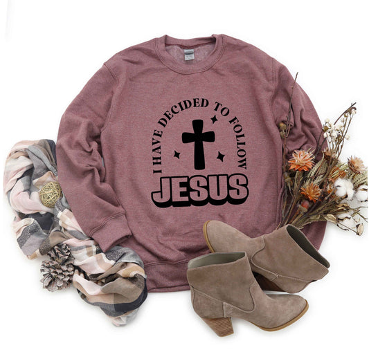 Decided To Follow Jesus | Sweatshirt