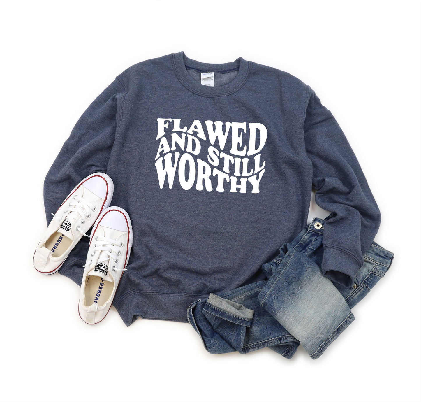 Flawed And Still Worthy | Sweatshirt