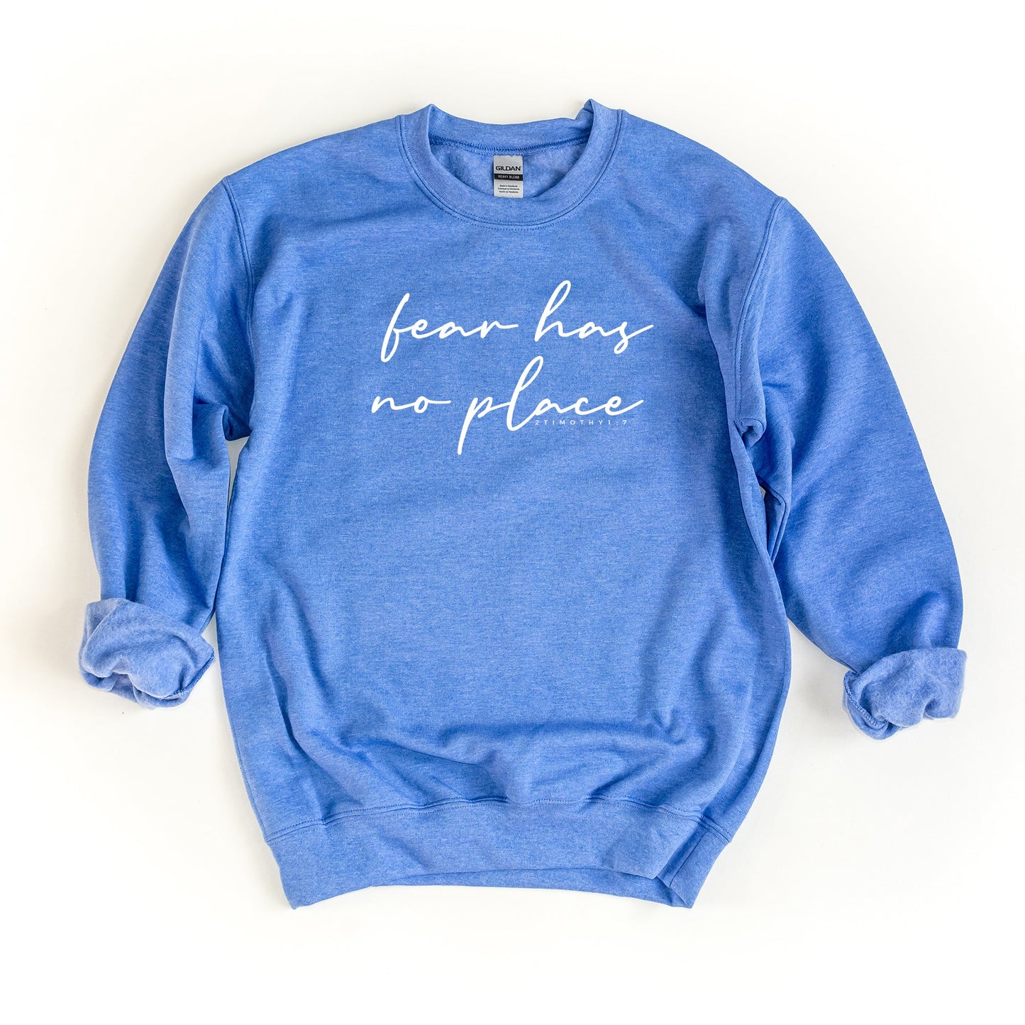 Fear Has No Place | Sweatshirt