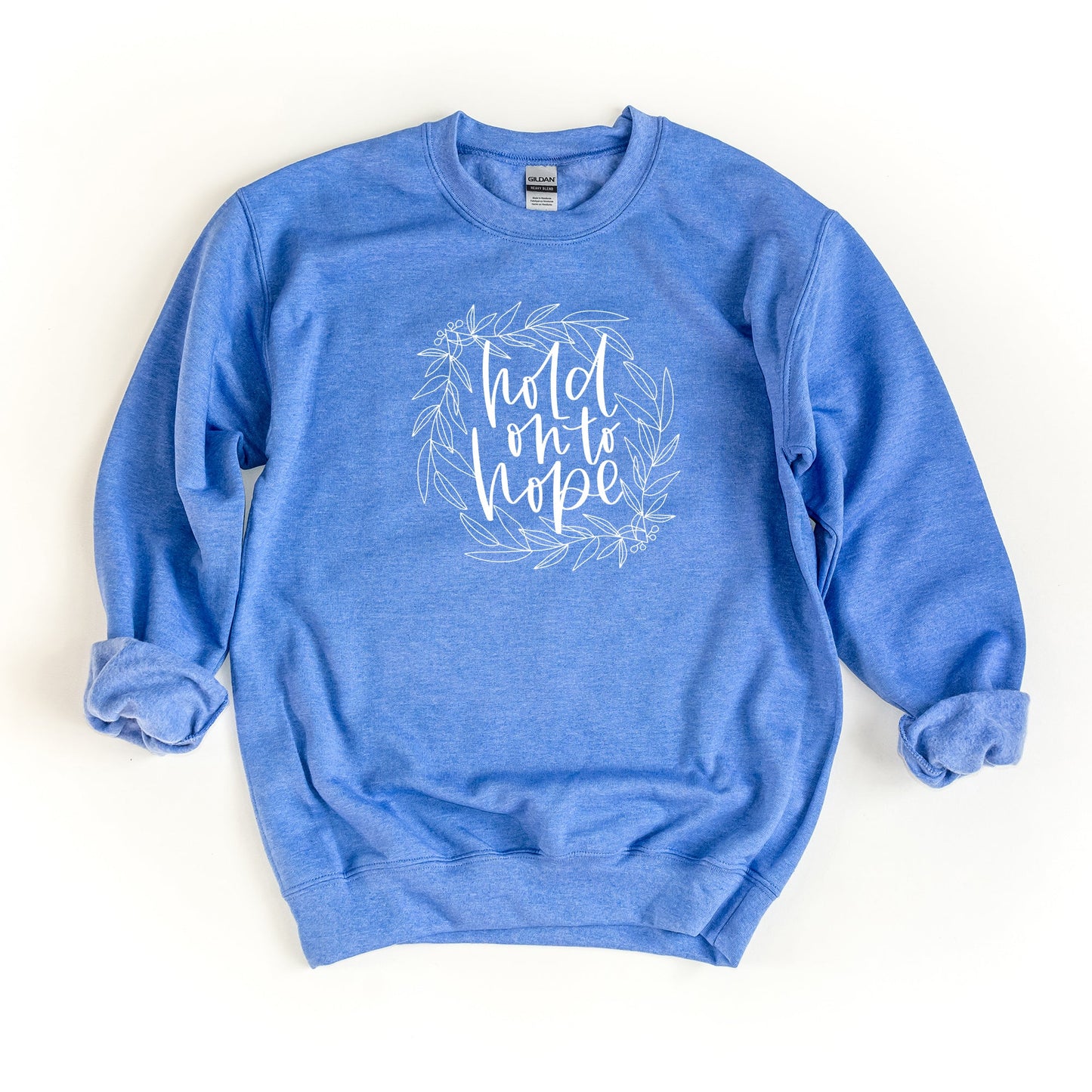 Hold On To Hope | Sweatshirt