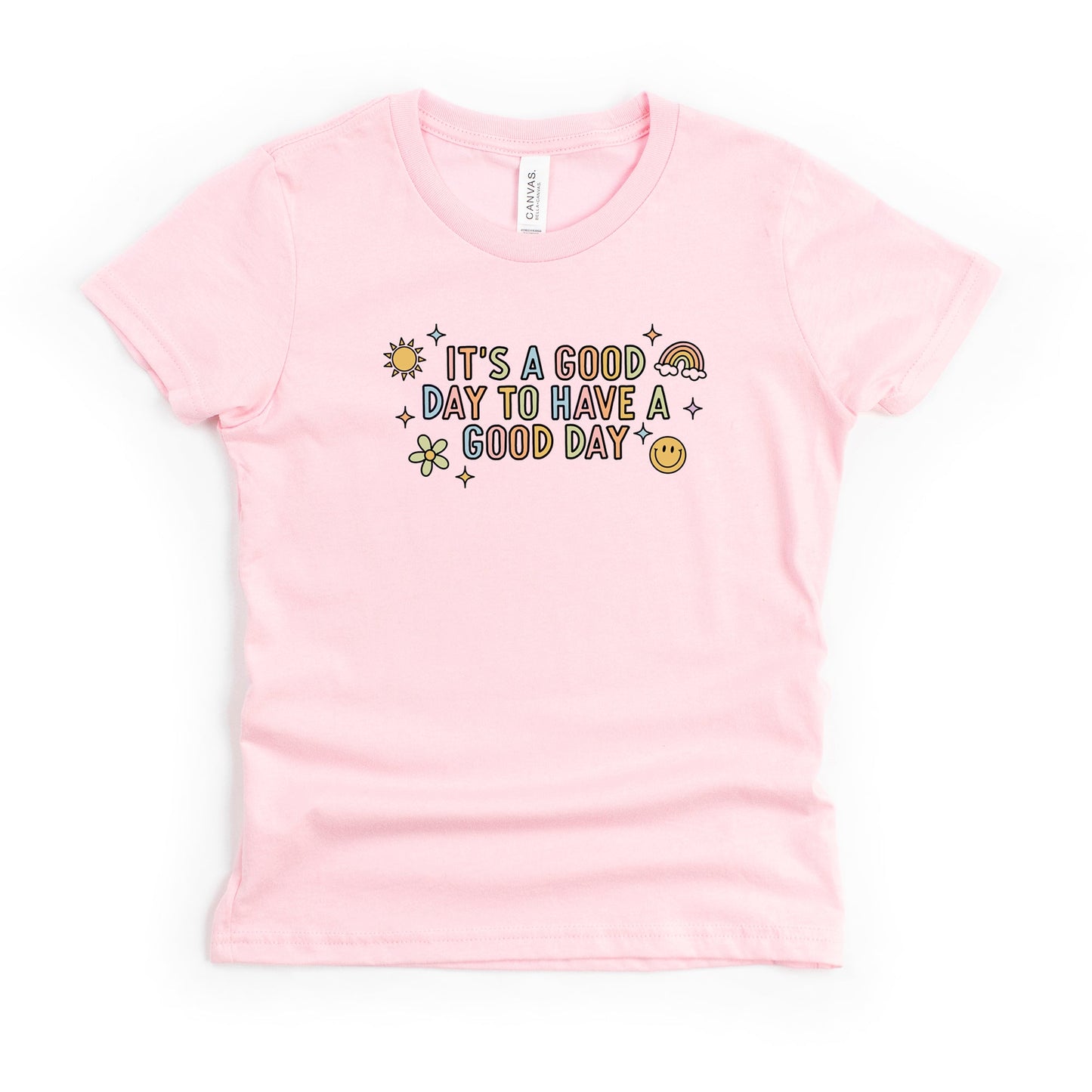 It's A Good Day To Have A Good Day Colorful | Youth Short Sleeve Crew Neck