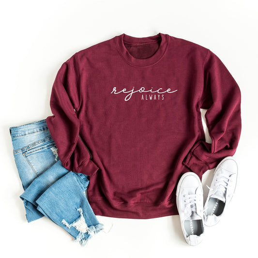 Rejoice Always | Sweatshirt
