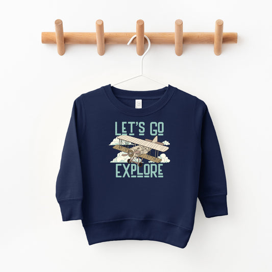 Let's Go Explore | Toddler Sweatshirt