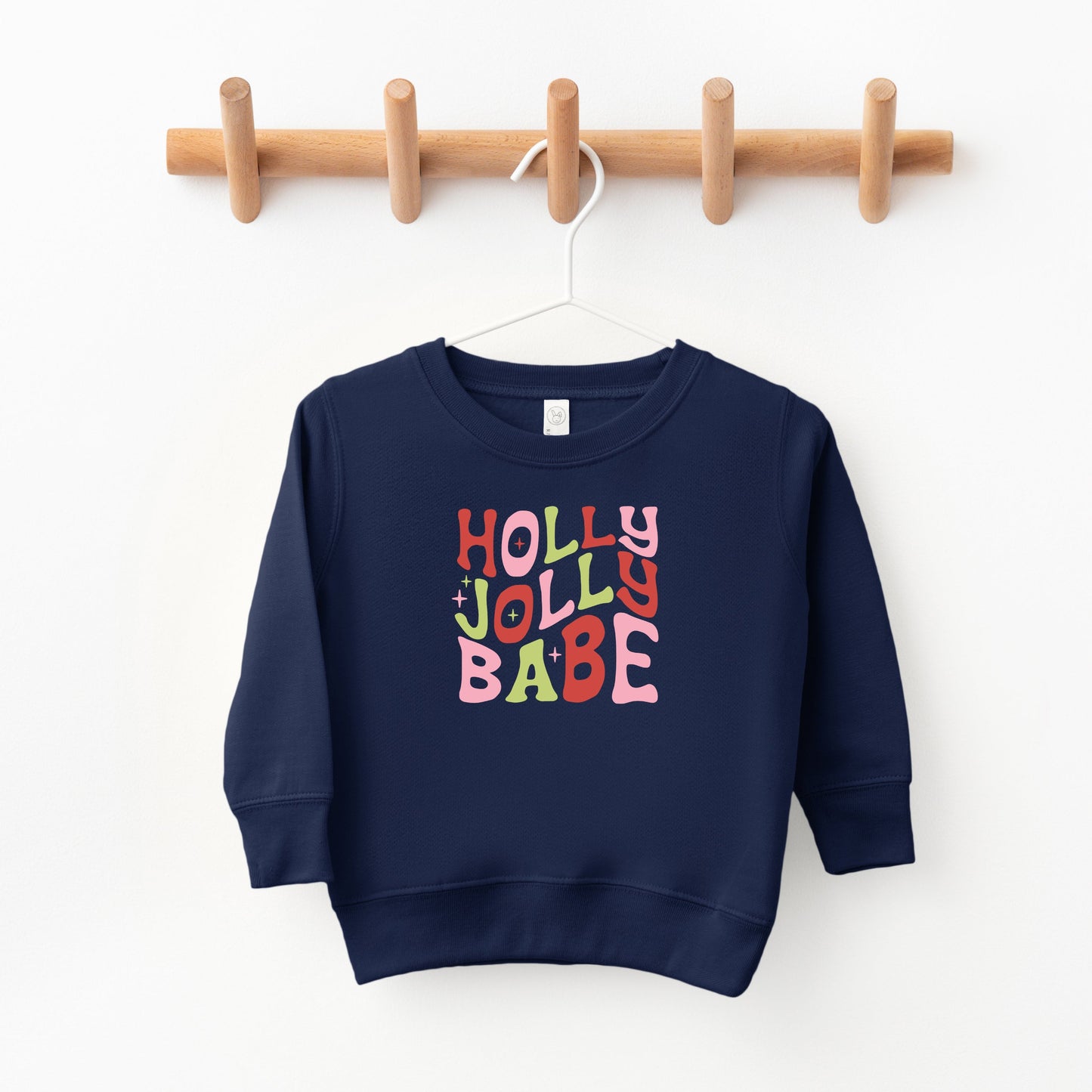 Holly Jolly Babe | Toddler Sweatshirt