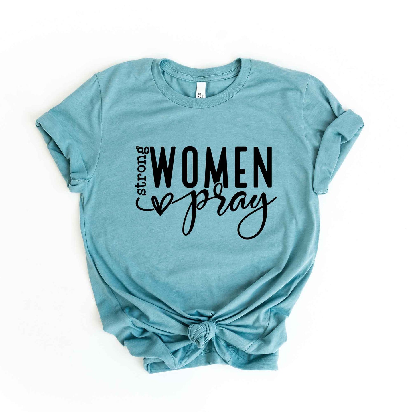 Strong Women Pray | Short Sleeve Crew Neck