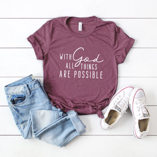 With God All Things Are Possible | Short Sleeve Crew Neck