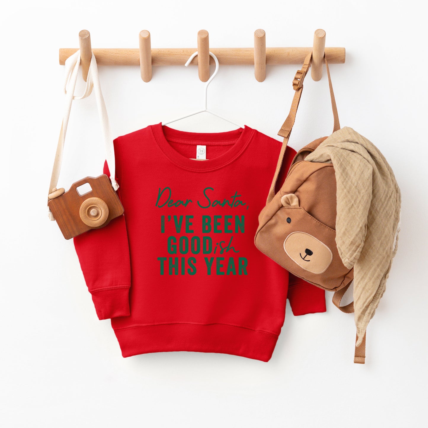 Dear Santa I've Been Goodish This Year | Toddler Sweatshirt