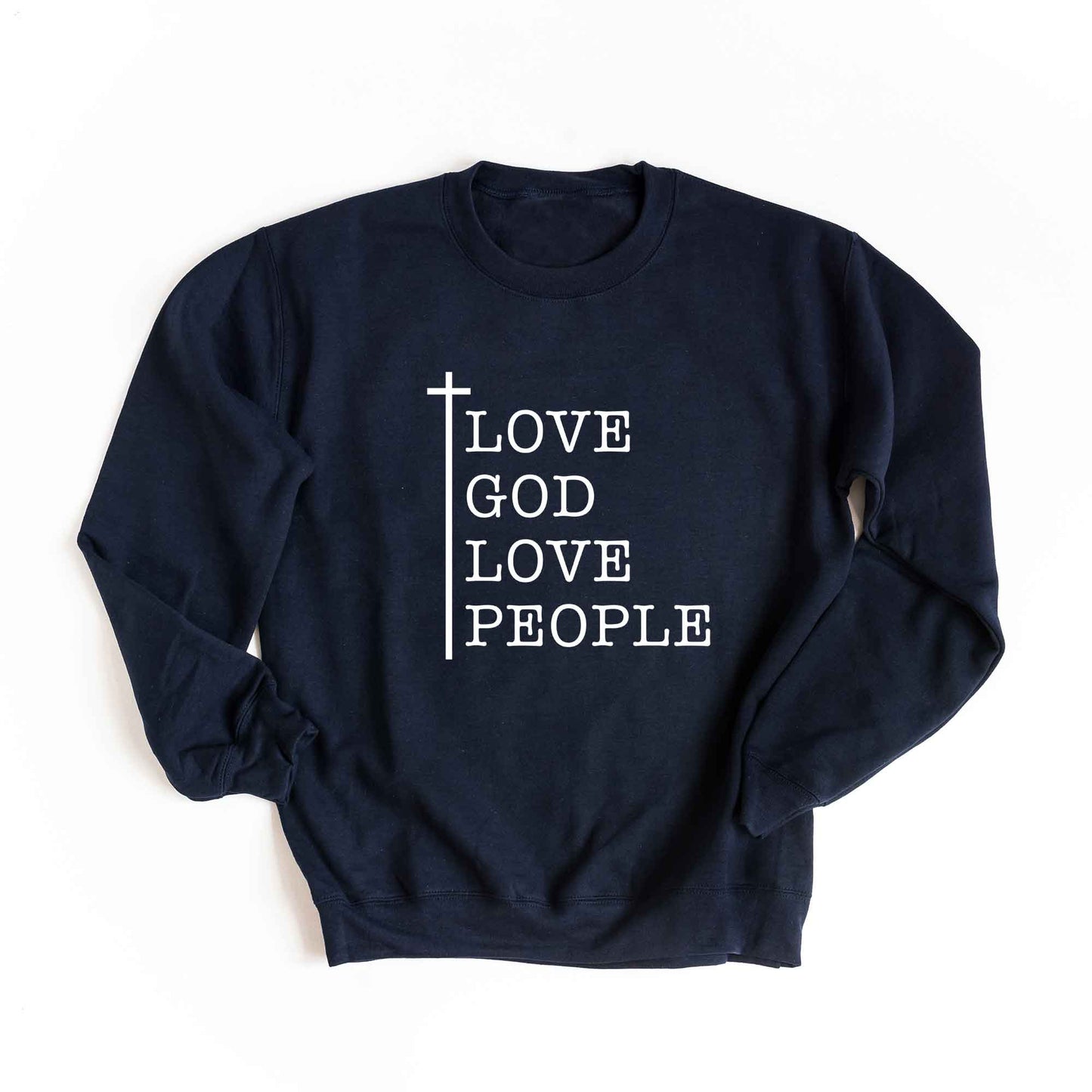 Love God Love People Cross | Sweatshirt