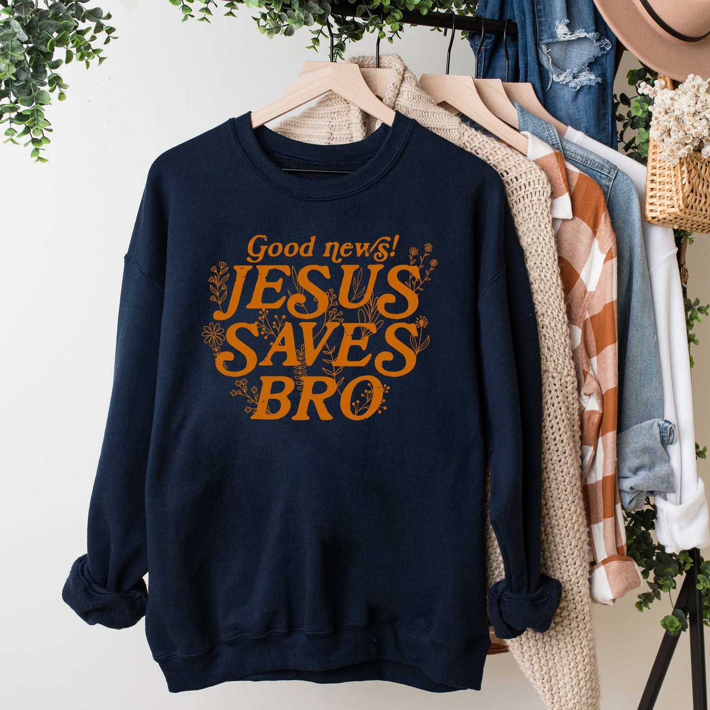 Jesus Saves Bro |  Sweatshirt