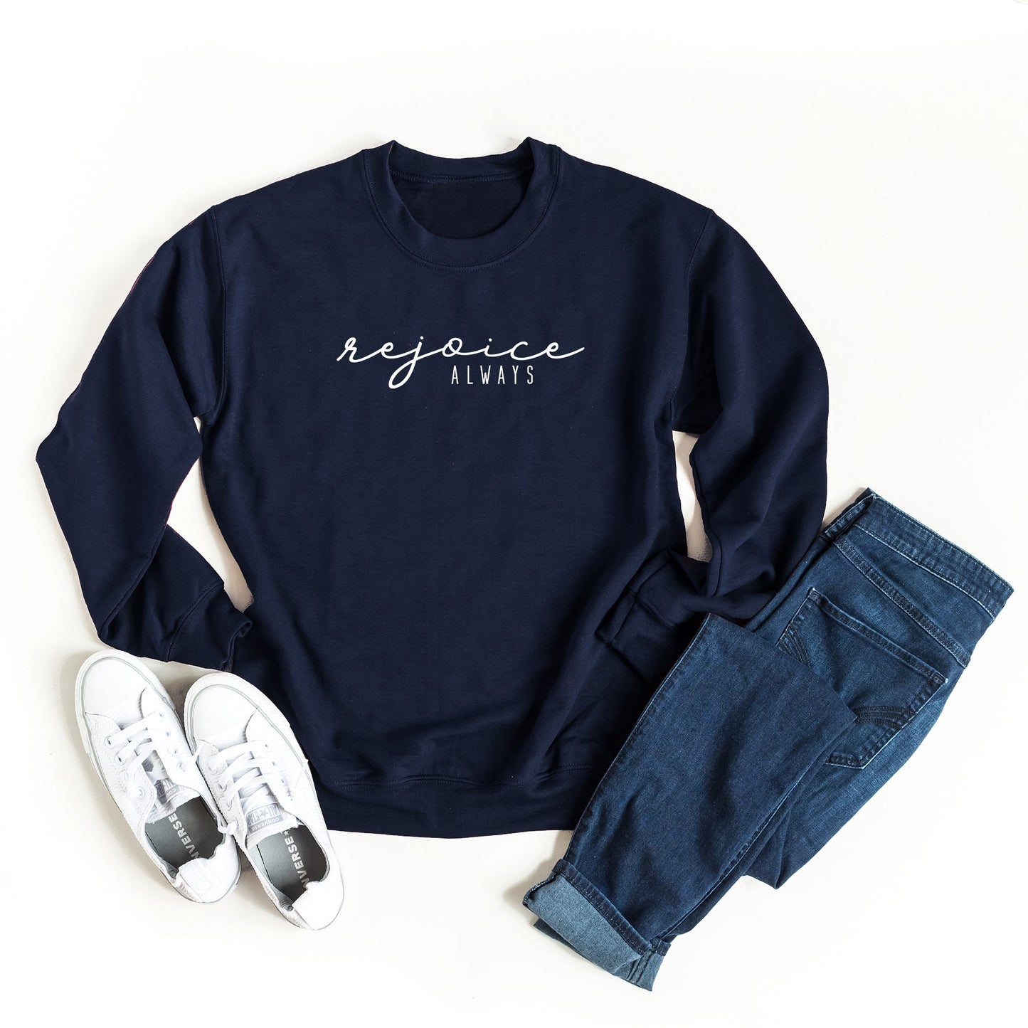 Rejoice Always | Sweatshirt
