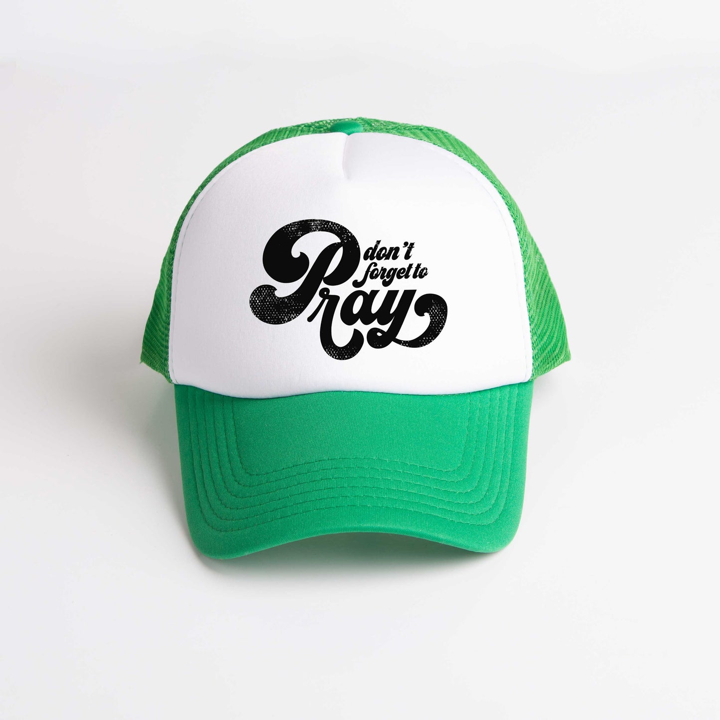 Don't Forget To Pray | Foam Trucker Hat