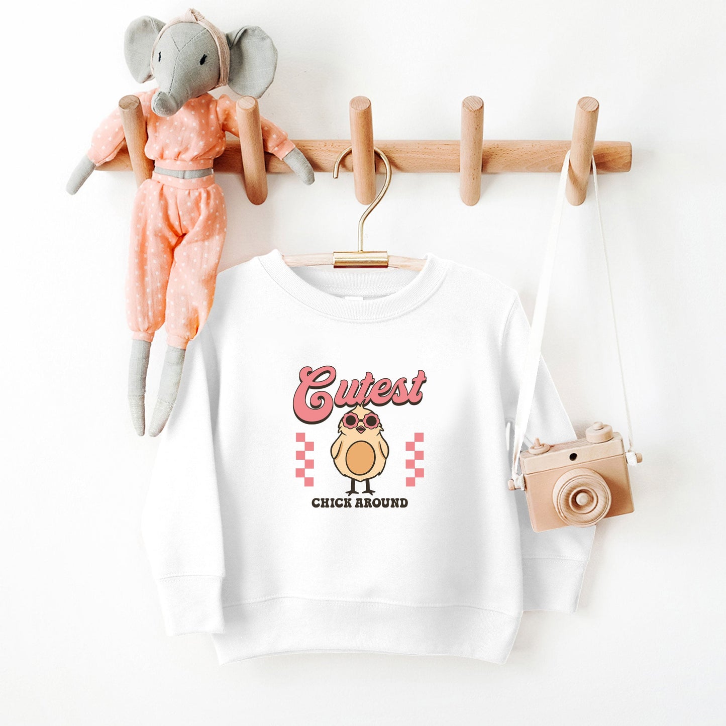 Cutest Chick Around | Toddler Sweatshirt