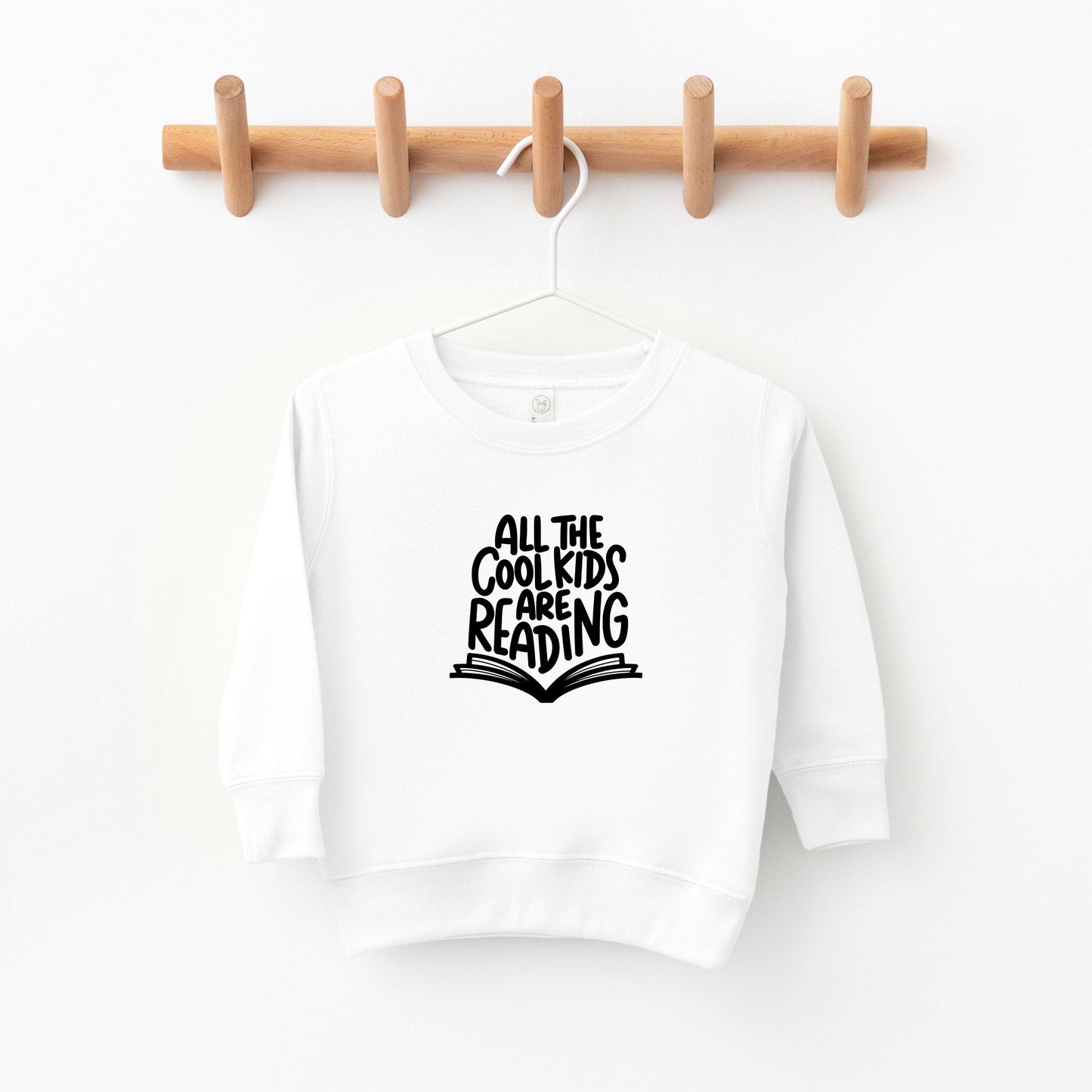 All The Cool Kids Are Reading | Toddler Sweatshirt