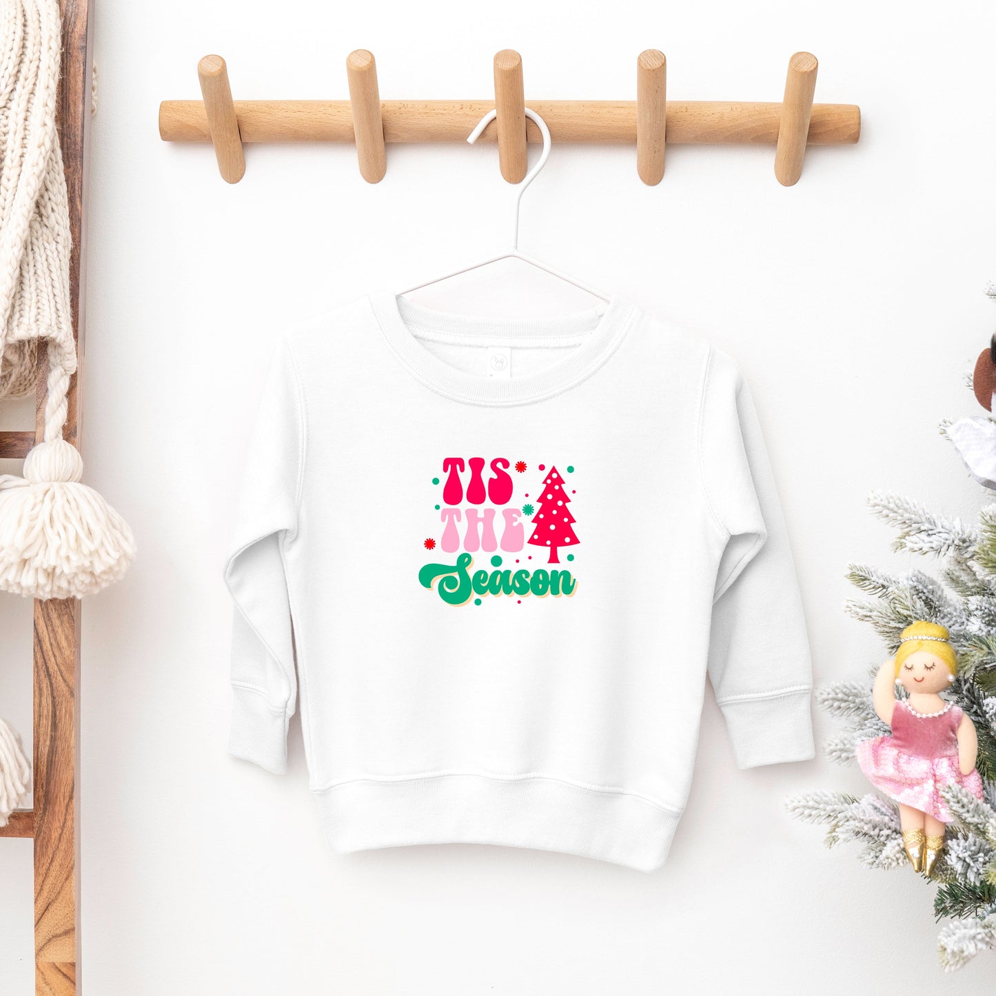 Tis The Season | Toddler Sweatshirt