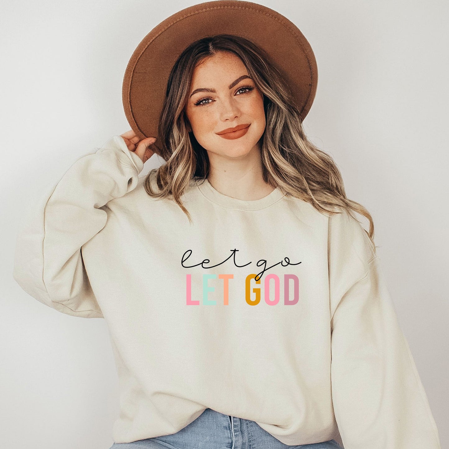 Let Go Let God Colorful | Sweatshirt