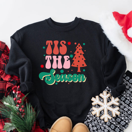 Tis The Season | Sweatshirt