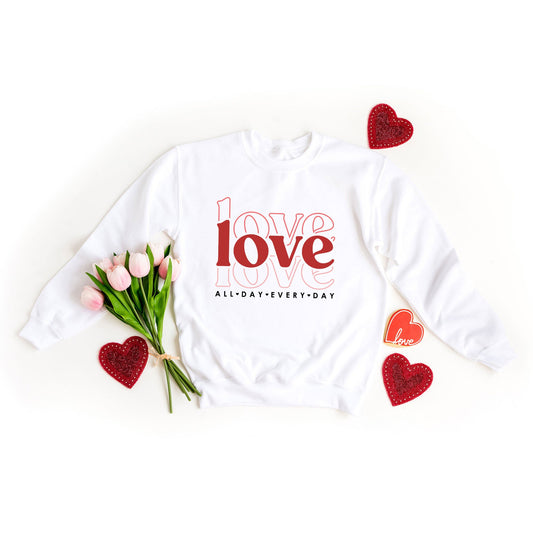 Love All Day Every Day | Sweatshirt