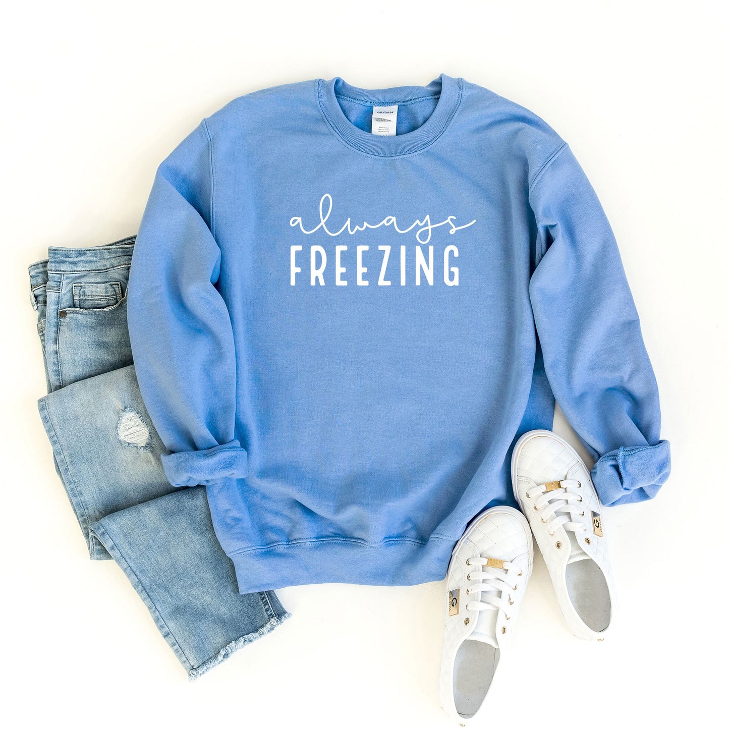 Always Freezing | Sweatshirt