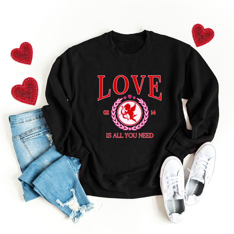 Love Is All You Need Cupid | Sweatshirt