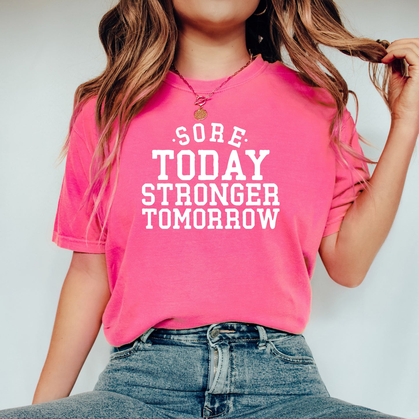 Sore Today Stronger Tomorrow | Garment Dyed Tee