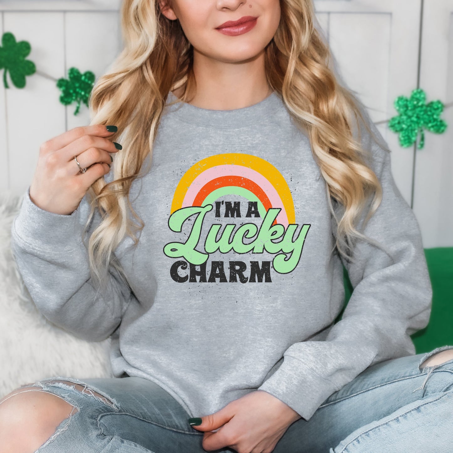 I'm A Lucky Charm | Sweatshirt