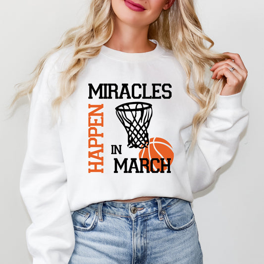 Miracles In March | Sweatshirt