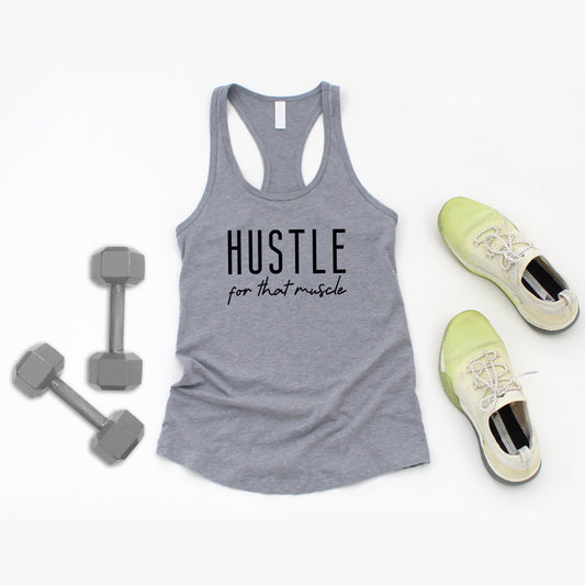 Hustle For That Muscle | Racerback Tank