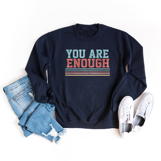 You Are Enough Stripes | Sweatshirt