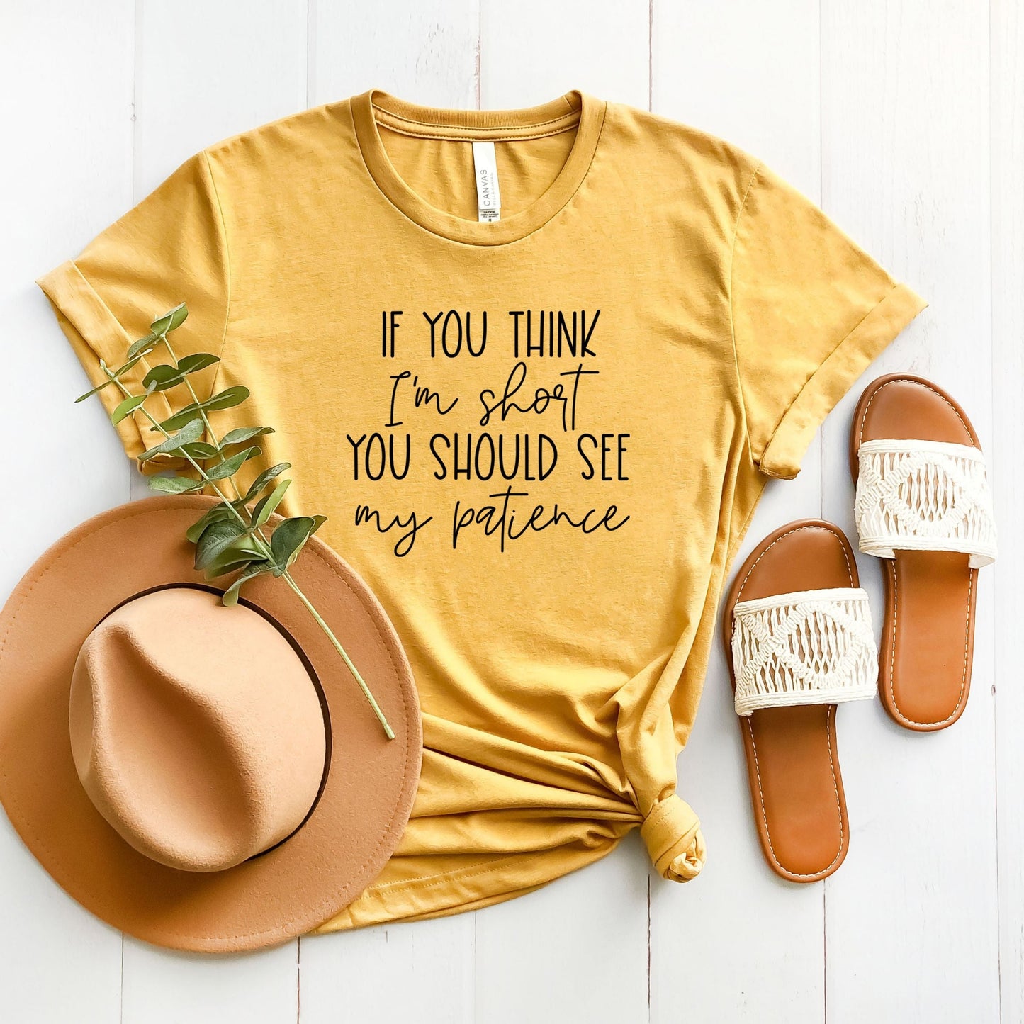 If You Think I'm Short You Should See My Patience | Short Sleeve Crew Neck