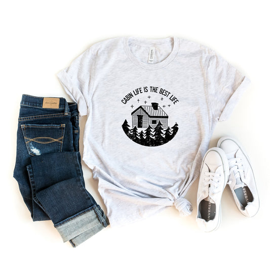 Cabin Life is the Best Life | Short Sleeve Crew Neck