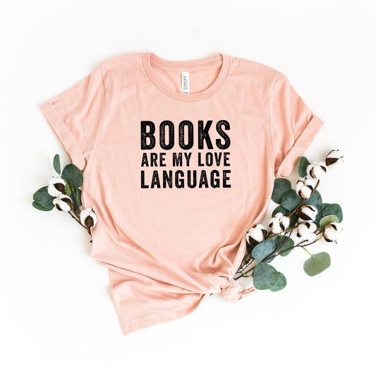 Books Are My Love Language | Short Sleeve Crew Neck