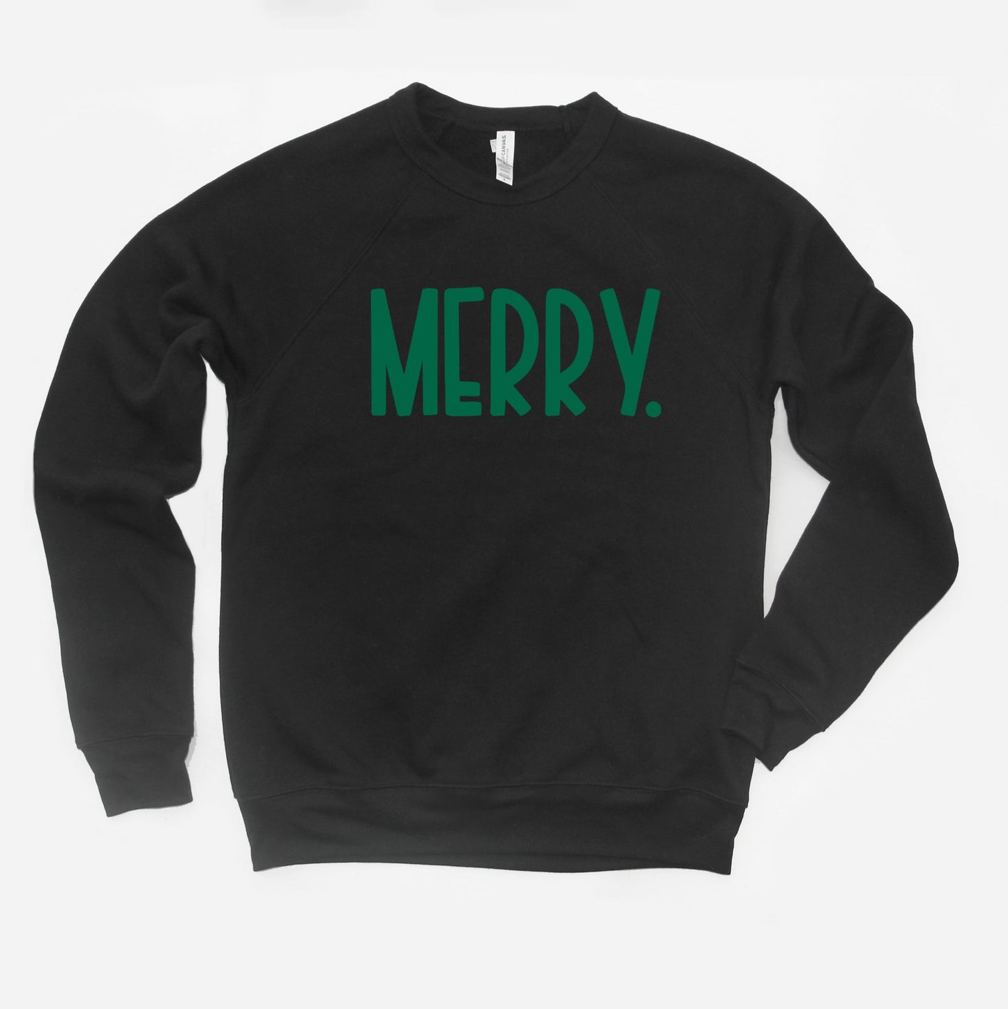 Merry Bold Word | Bella Canvas Sweatshirt